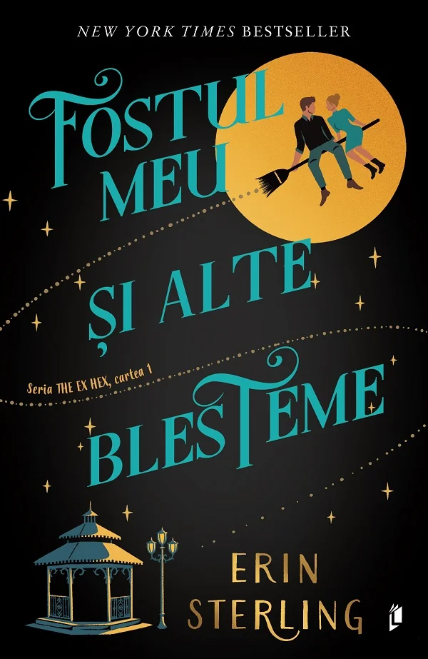 Fostul meu si alte blesteme. Seria The Ex Hex Vol.1