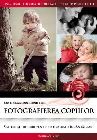 Fotografierea copiilor - Jens Bruggemann, Leonie Ebbert
