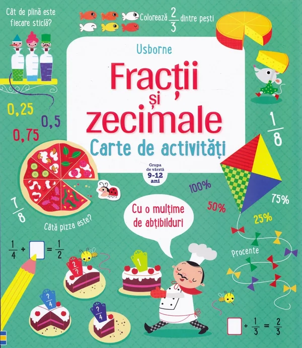 Fractii si zecimale. Carte de activitati. Usborne 9-12 ani