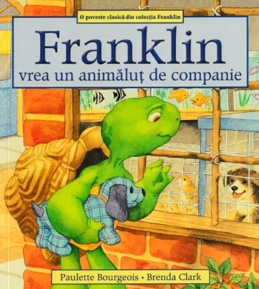 Franklin vrea un animalut de companie - Paulette Bourgeois, Brenda Clark