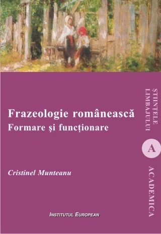 Frazeologie romaneasca. Formare si functionare
