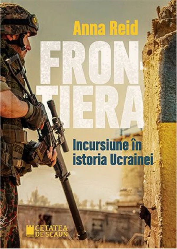Frontiera. Incursiune in istoria Ucrainei