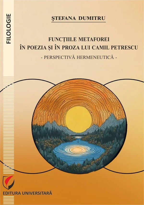 Functiile metaforei in poezia si in proza lui Camil Petrescu