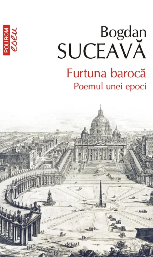 Furtuna baroca. Poemul unei epoci