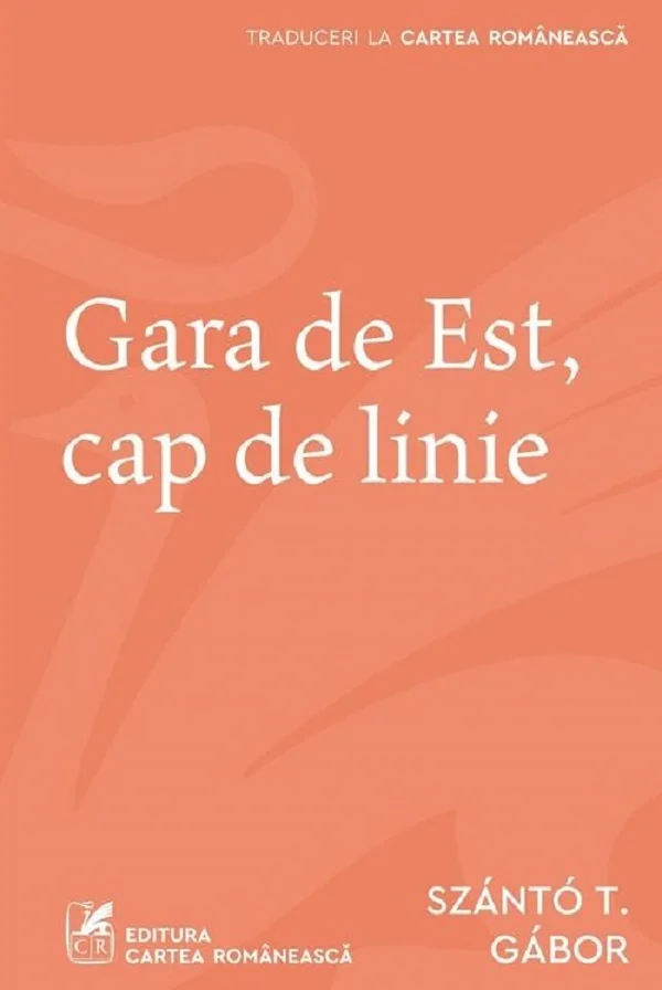 Gara de Est, cap de linie - Szanto T. Gabor