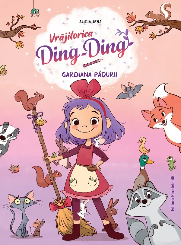 Gardiana padurii Seria Vrajitorica Ding-Ding Vol.1