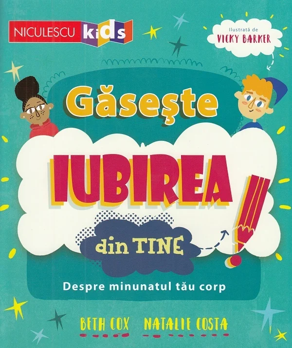 Gaseste iubirea din tine! - Beth Cox, Natalie Costa, Vicky Barker