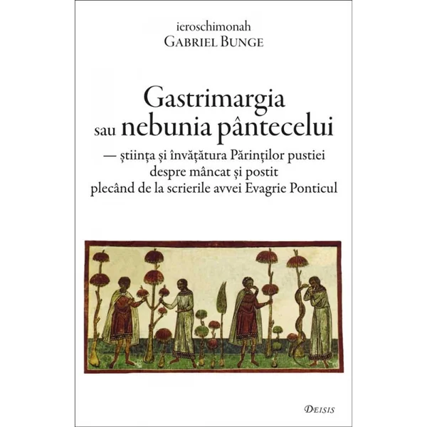 Gastrimargia sau nebunia pantecelui
