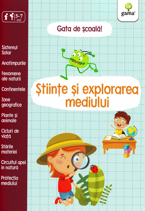 Gata de scoala! Stiinte si explorarea mediului