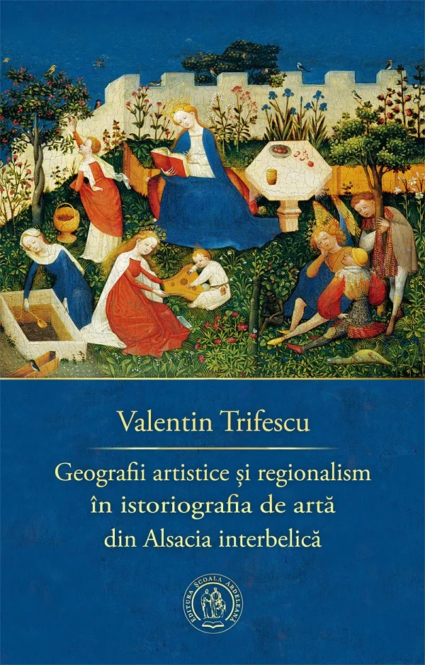 Geografii artistice si regionalism in istoriografia de arta din Alsacia interbelica