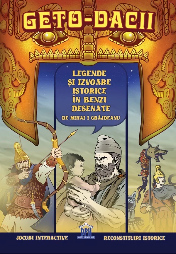 Geto-dacii. Legende si izvoare istorice in benzi desenate