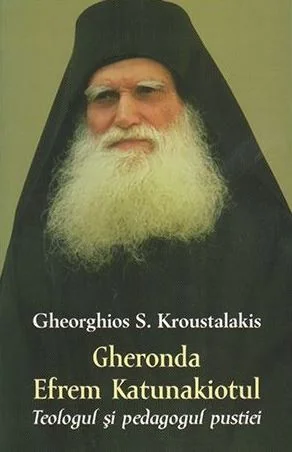 Gheronda Efrem Katunakiotul, Teologul si pedagogul pustiei