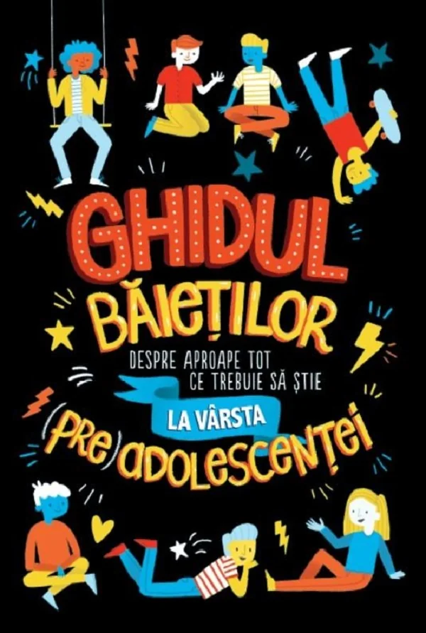 Ghidul baietilor despre aproape tot ce trebuie sa stie la varsta (pre)adolescentei