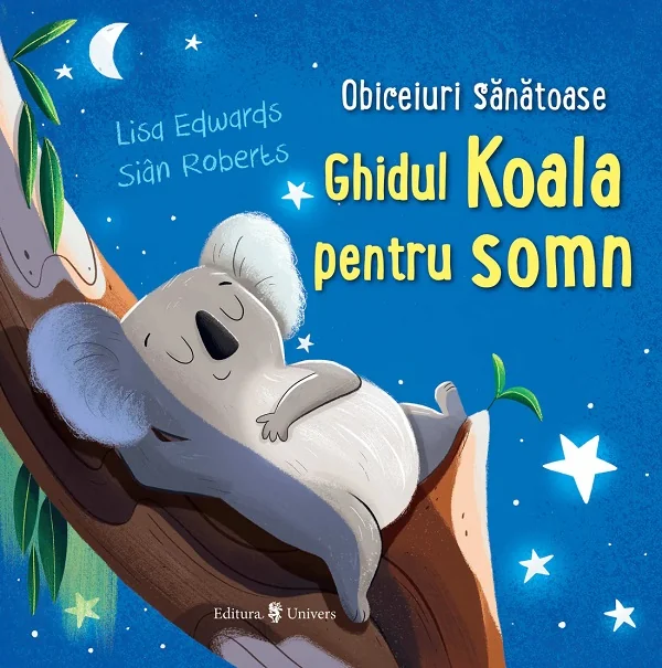 Ghidul Koala pentru somn. Obiceiuri sanatoase