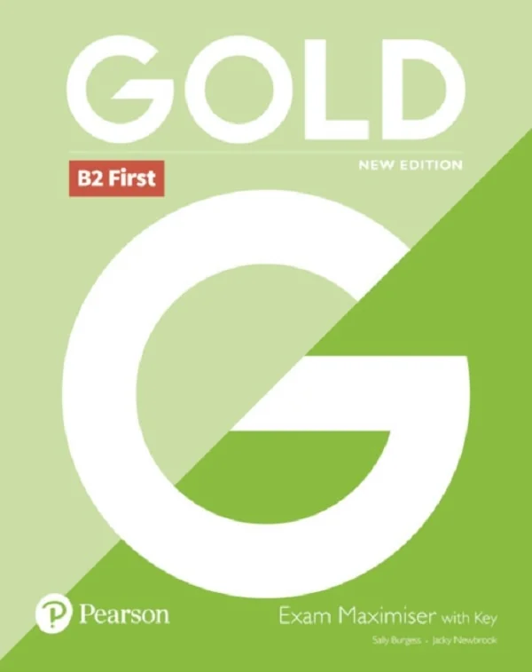 Gold New Edition B2 First Exam Maximiser with Key - Sally Burgess, Jacky Newbrook