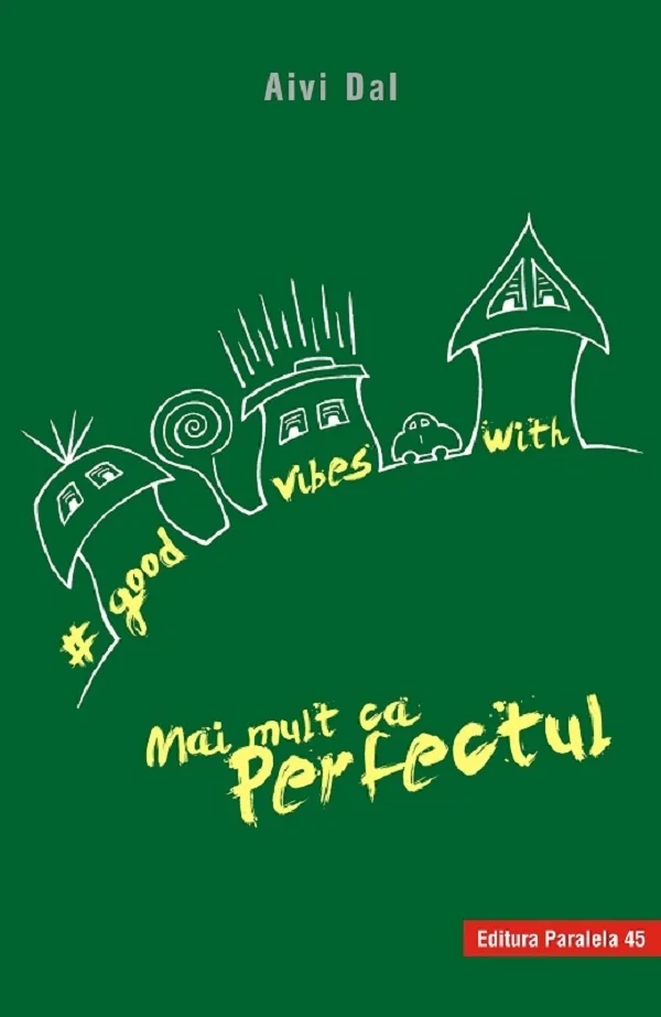 Good Vibes with Mai mult ca perfectul