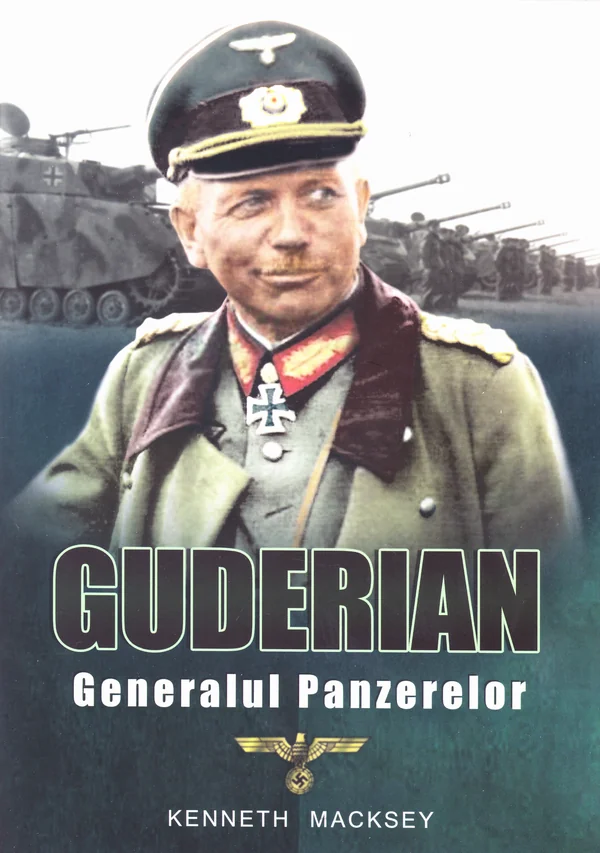 Guderian, generalul panzerelor