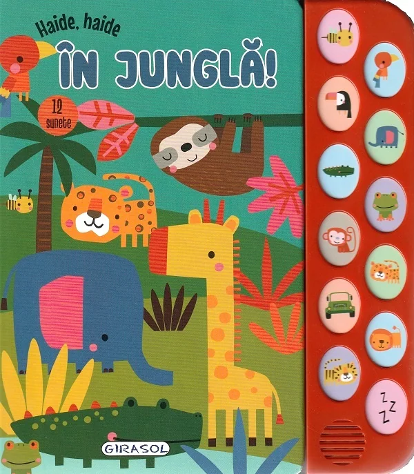 Haide, haide. In jungla. Carte sonora cu 12 sunete
