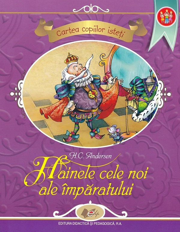 Hainele cele noi ale imparatului - H.C. Andersen