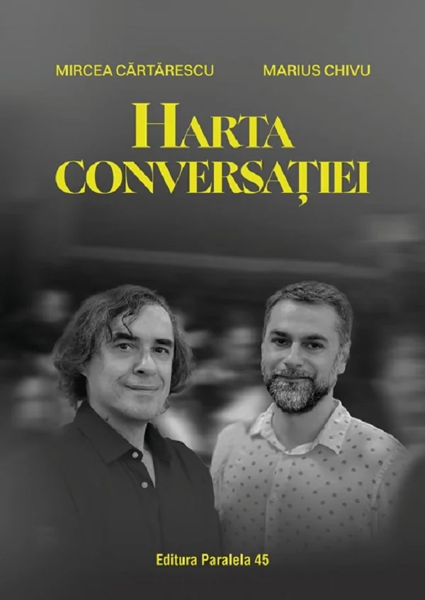 Harta conversatiei - Mircea Cartarescu, Marius Chivu