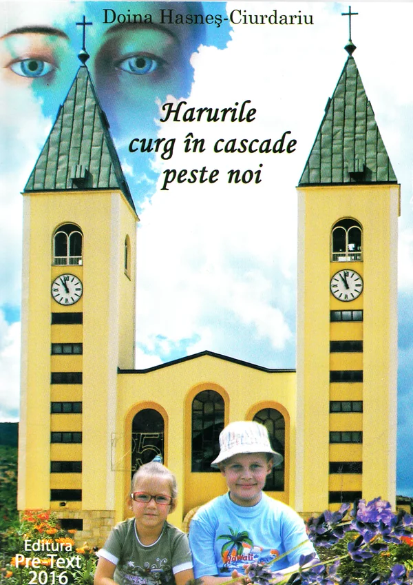 Harurile curg in cascade peste noi - Doina Hasnes-Ciurdariu