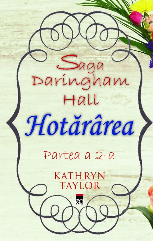 Hotararea. Saga Daringham Hall Partea a 2-a