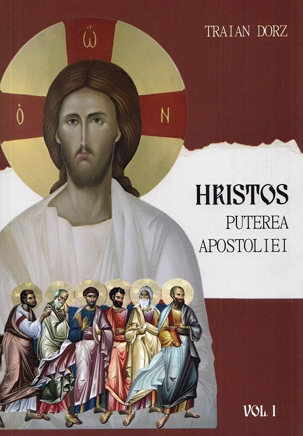 Hristos. Puterea apostoliei Vol.1