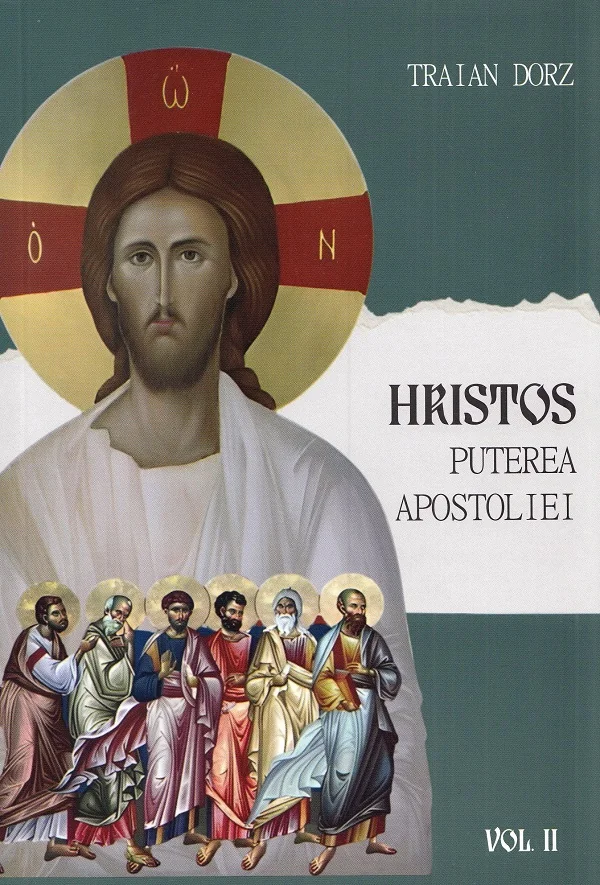 Hristos. Puterea apostoliei Vol.2