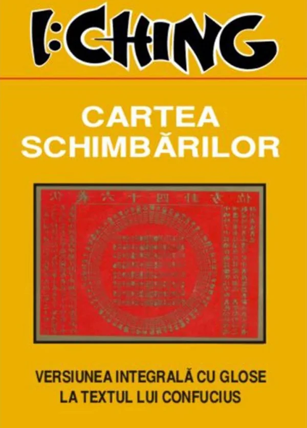 I Ching Cartea Schimbarilor
