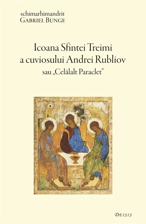 Icoana Sfintei Treimi a Cuviosului Andrei Rubliov sau Celalalt Paraclet