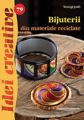 Idei creative 79: Bijuterii din materiale reciclabile