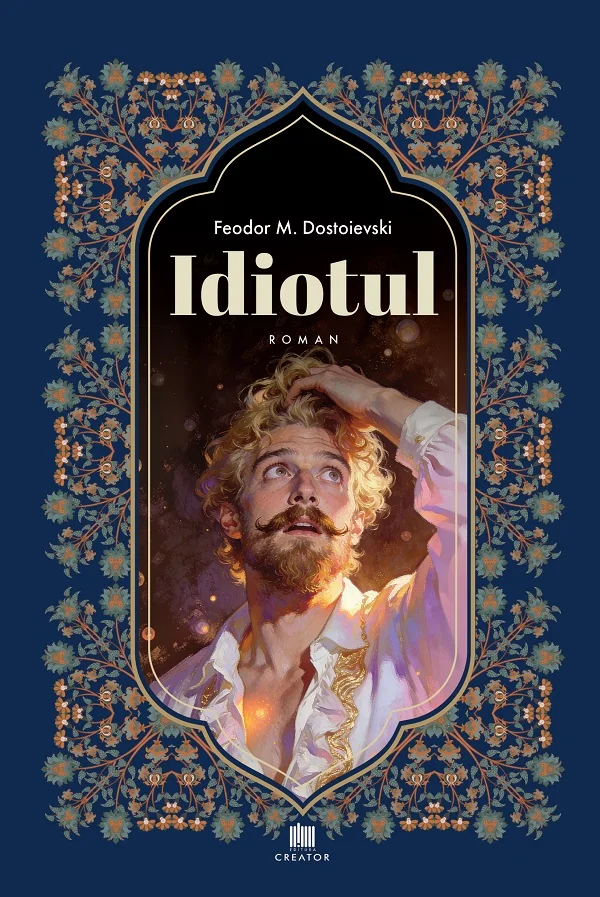 Idiotul - Feodor M. Dostoievski