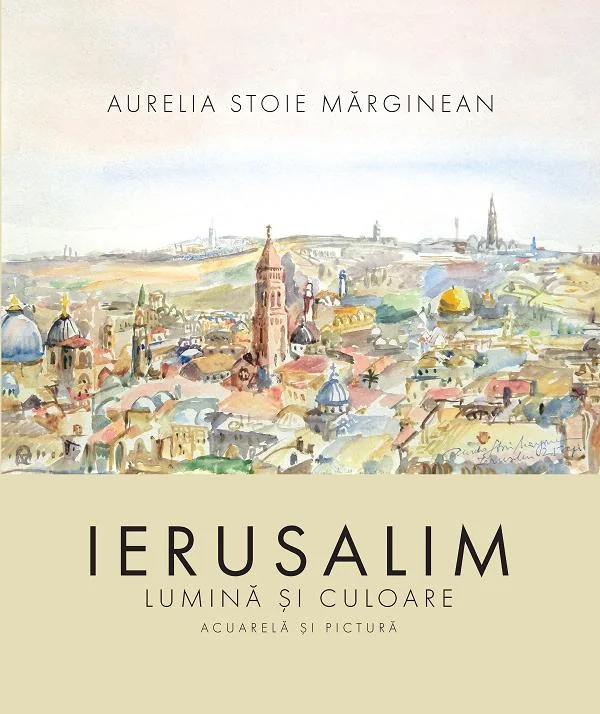 Ierusalim: Lumina si culoare