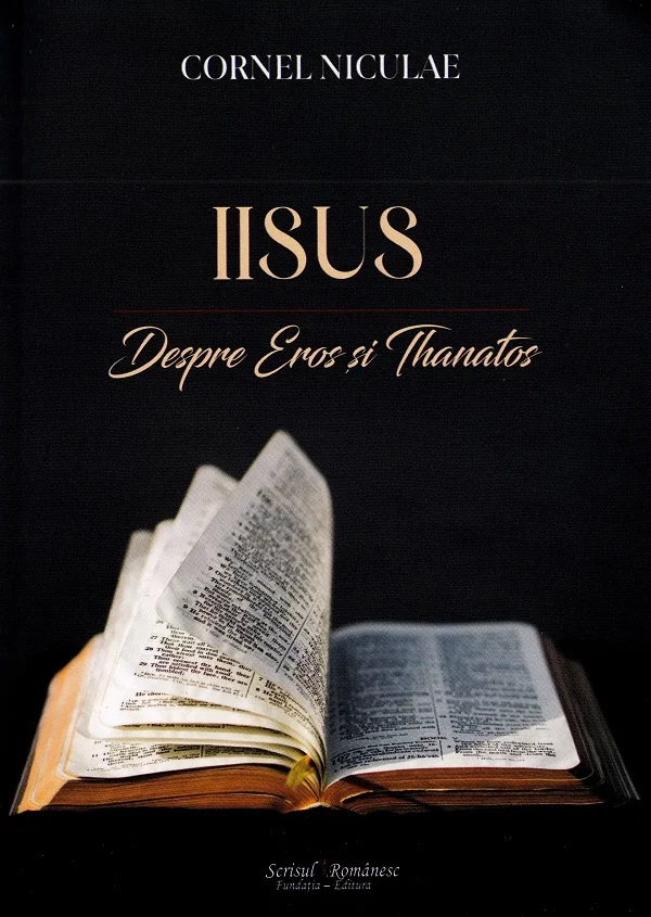 Iisus. Despre Eros si Thanatos