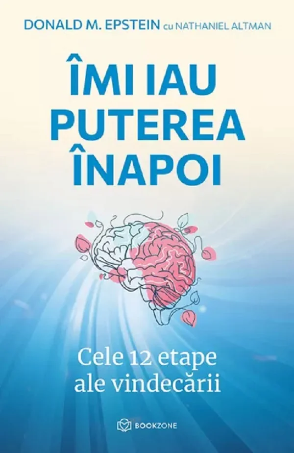 Imi iau puterea inapoi - Donald M. Epstein, Nathaniel Altman