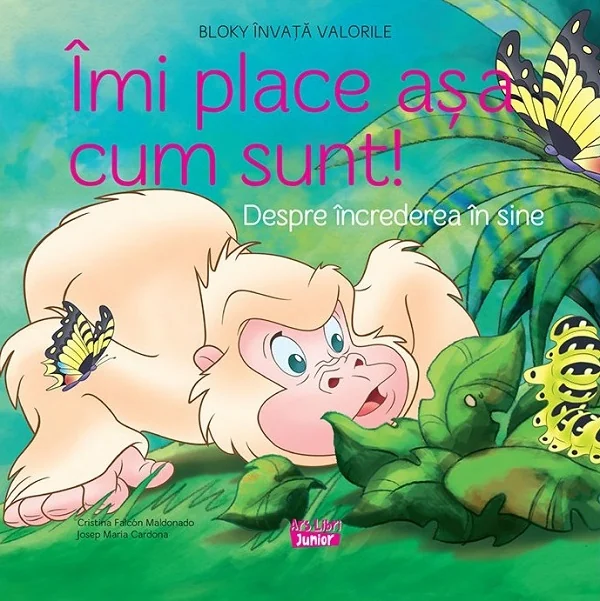 Imi place asa cum sunt! Despre increderea in sine - Cristina Falcon Maldonado
