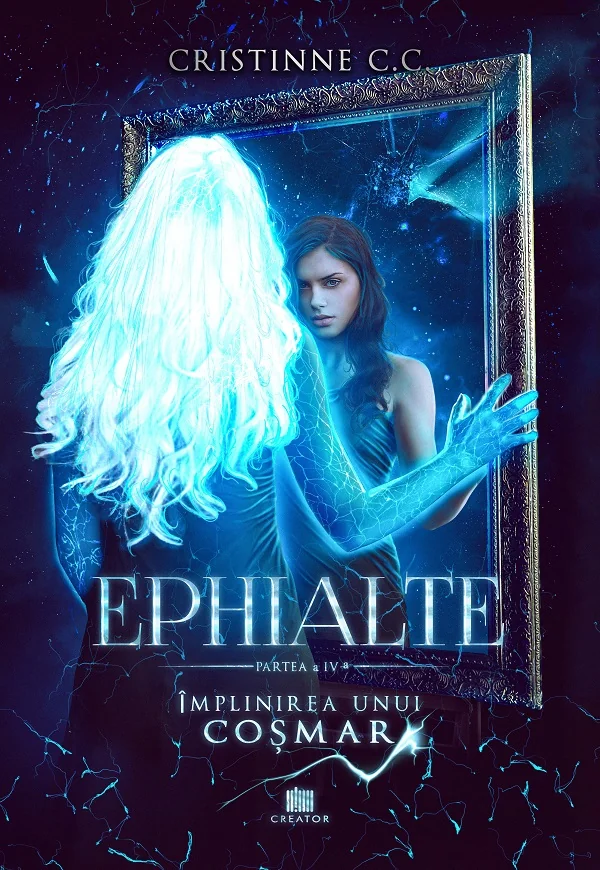 Implinirea unui cosmar. Seria Ephialte. Vol.4 - Cristinne C.C.