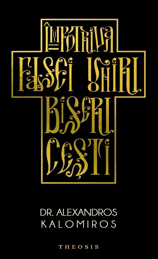 Impotriva falsei uniri bisericesti
