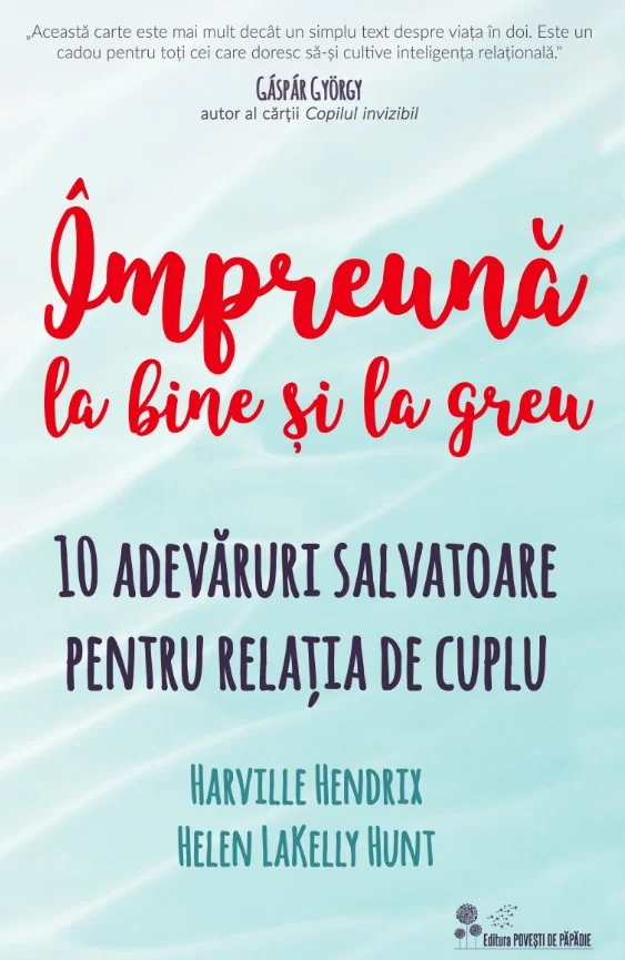 Impreuna la bine si la greu