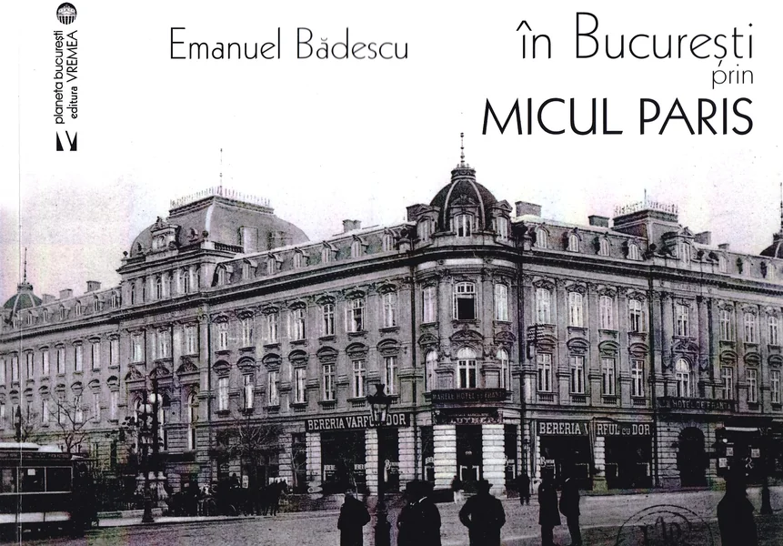 In Bucuresti prin micul Paris