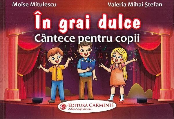 In grai dulce. Cantece pentru copii