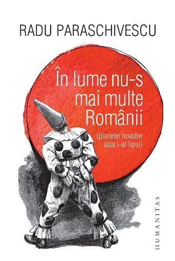 In lume nu-s mai multe Romanii (planetei noastre asta i-ar lipsi)