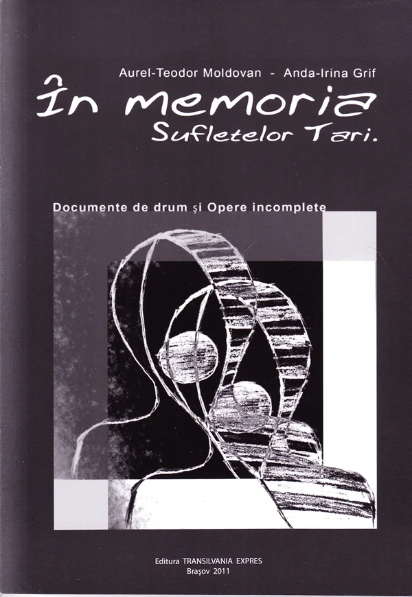 In memoria sufletelor tari - Aurel - Teodor Moldovan, Anda - Irina Grif