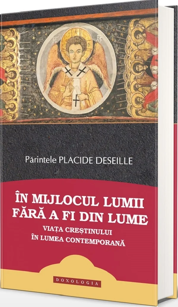 In mijlocul lumii fara a fi din lume. Viata crestinului in lumea contemporana
