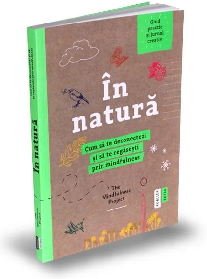 In natura. Cum sa te deconectezi si sa te regasesti prin mindfulness - Alexandra Frey, Autumn Totton