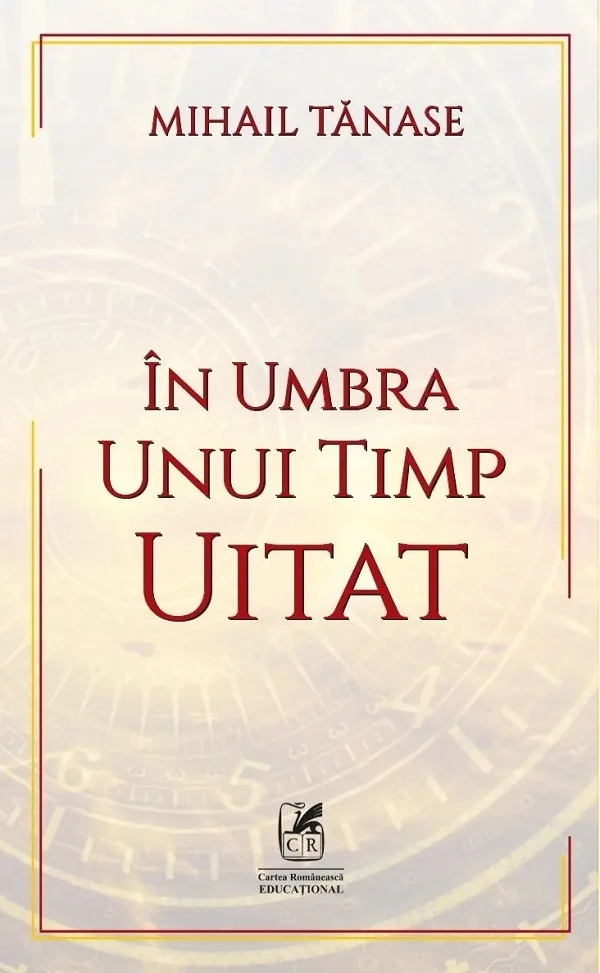 In umbra unui timp uitat