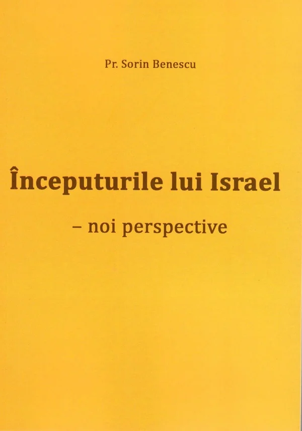 Inceputurile lui Israel. Noi perspective