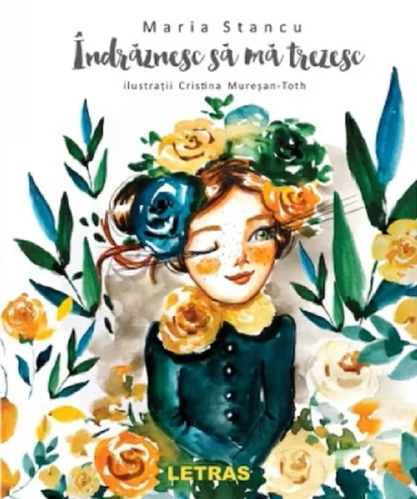 Indraznesc sa ma trezesc - Maria Stancu, Cristina Muresan-Toth