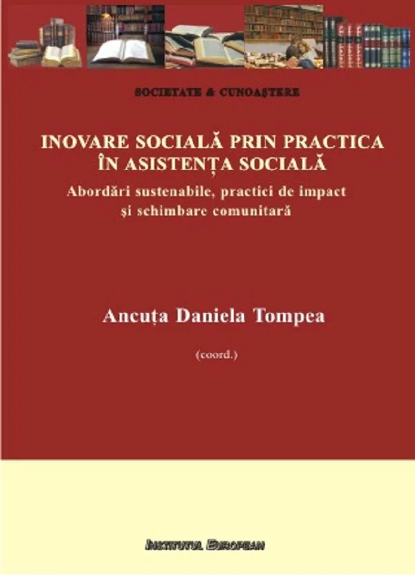 Inovare sociala prin practica in asistenta sociala - Ancuta Daniela Tompea