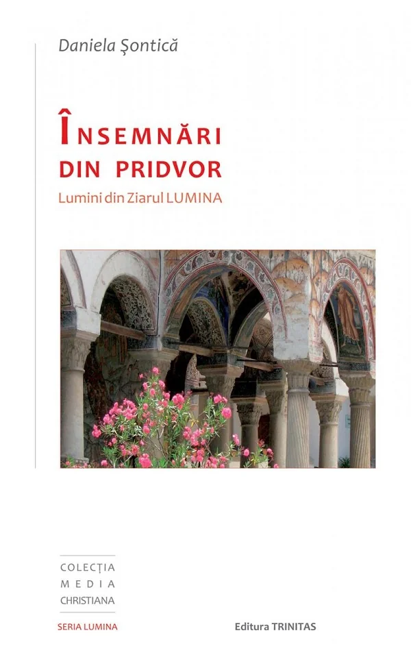 Insemnari din pridvor. Lumini din Ziarul Lumina